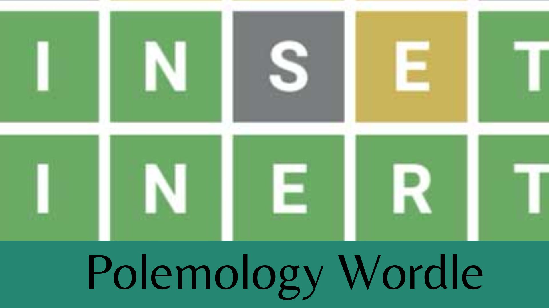 Polemology Wordle